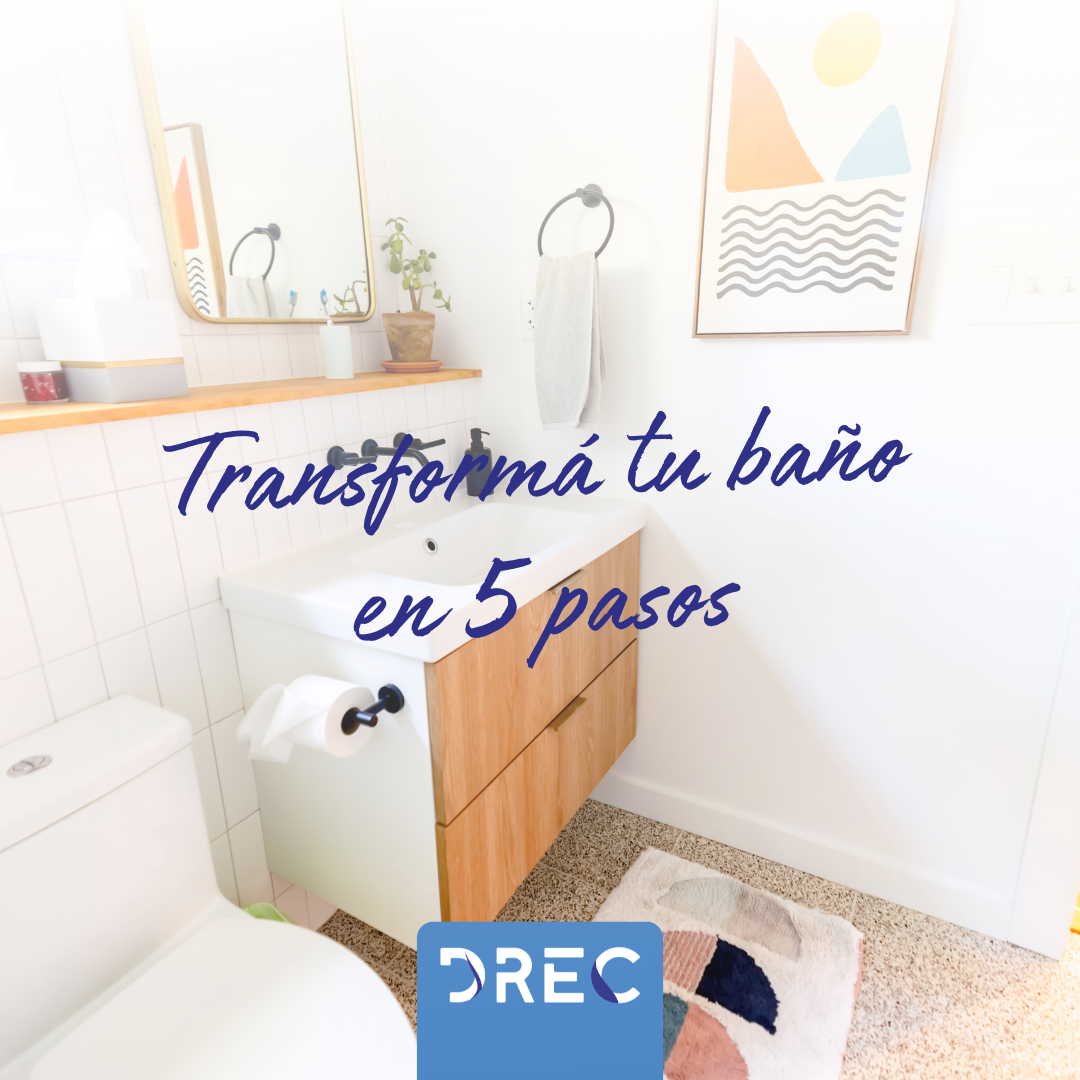 Transformá tu baño en 5 pasos